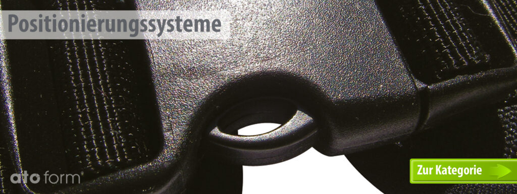 Positionierungshilfen und Rückhaltesysteme